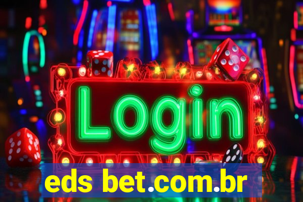 eds bet.com.br